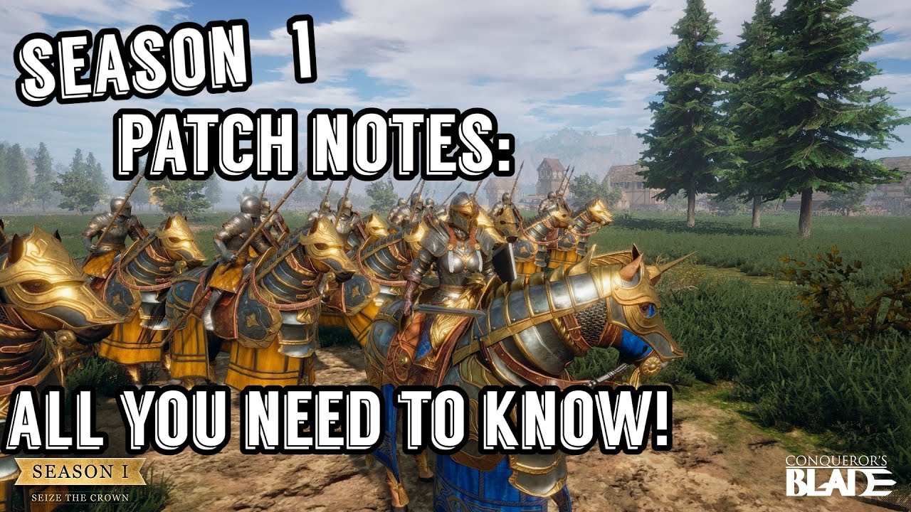 Conquerors Blade Season 1 Update: Patch Notes (Unit/Hero Balance)