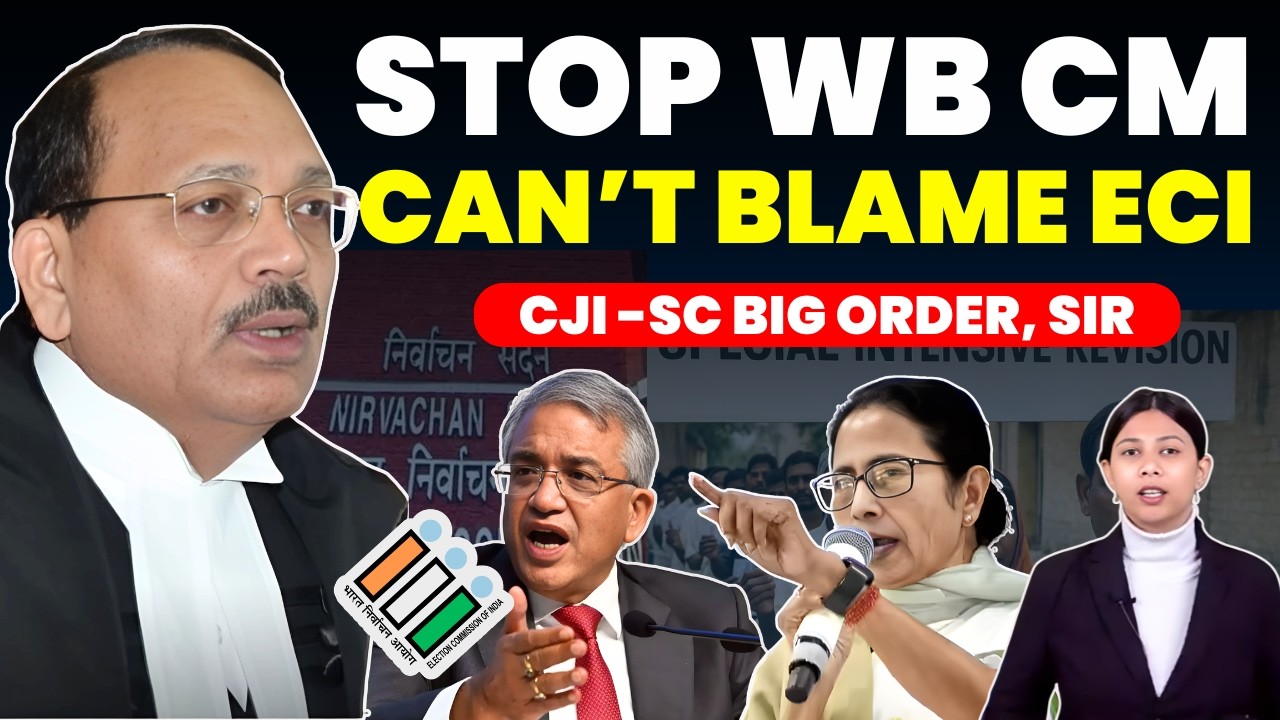 WHY WB CM NOT COOPERATE? CAN'T BLAME ECI ; CJI-SC BIG ORDER ON SIR #supremecourtofindia