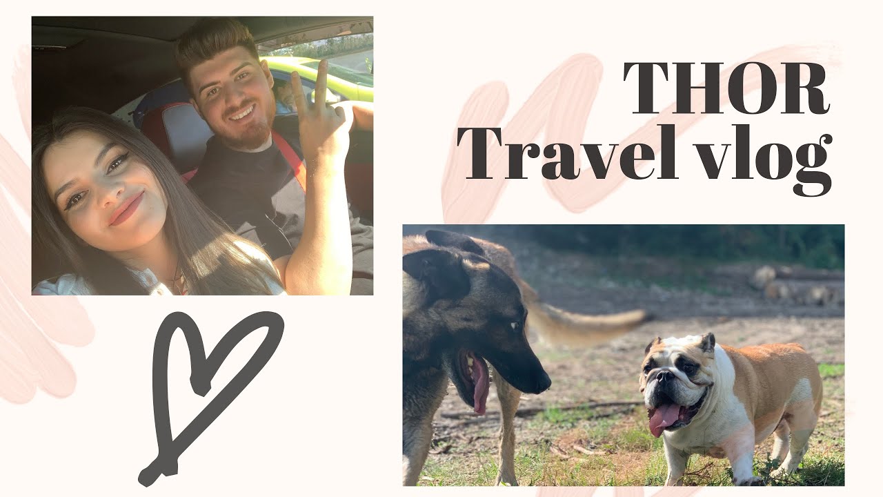 O ZI DIN VIATA LUI THOR | TRAVEL VLOG