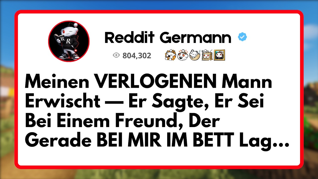 Meinen VERLOGENEN Mann Erwischt — Er Sagte, Er Sei Bei Einem Freund, Der Gerade BEI MIR IM BETT Lag.