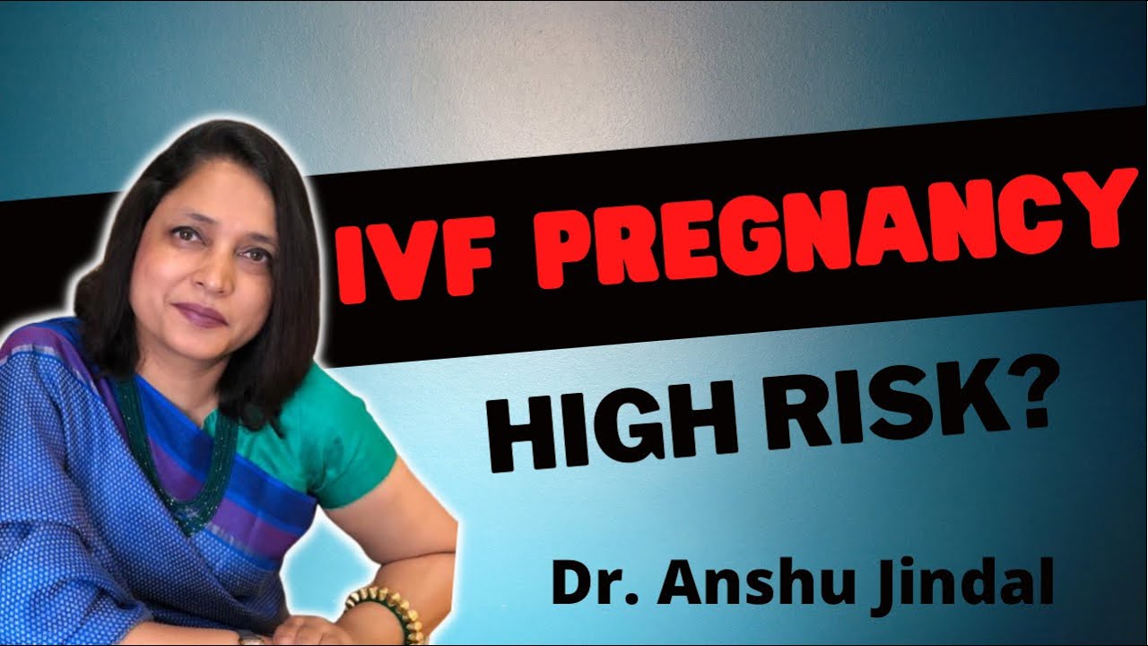 Is-IVF-Pregnancy-High-Risk|Dr.Anshu Jindal|Jindal Hospital Meerut