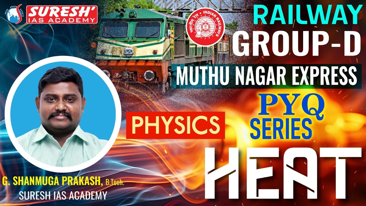 RRB- RAILWAY GROUP-D | MUTHU NAGAR TEST SERIES | SCIENCE PYQ | HEAT | Suresh IAS Academy