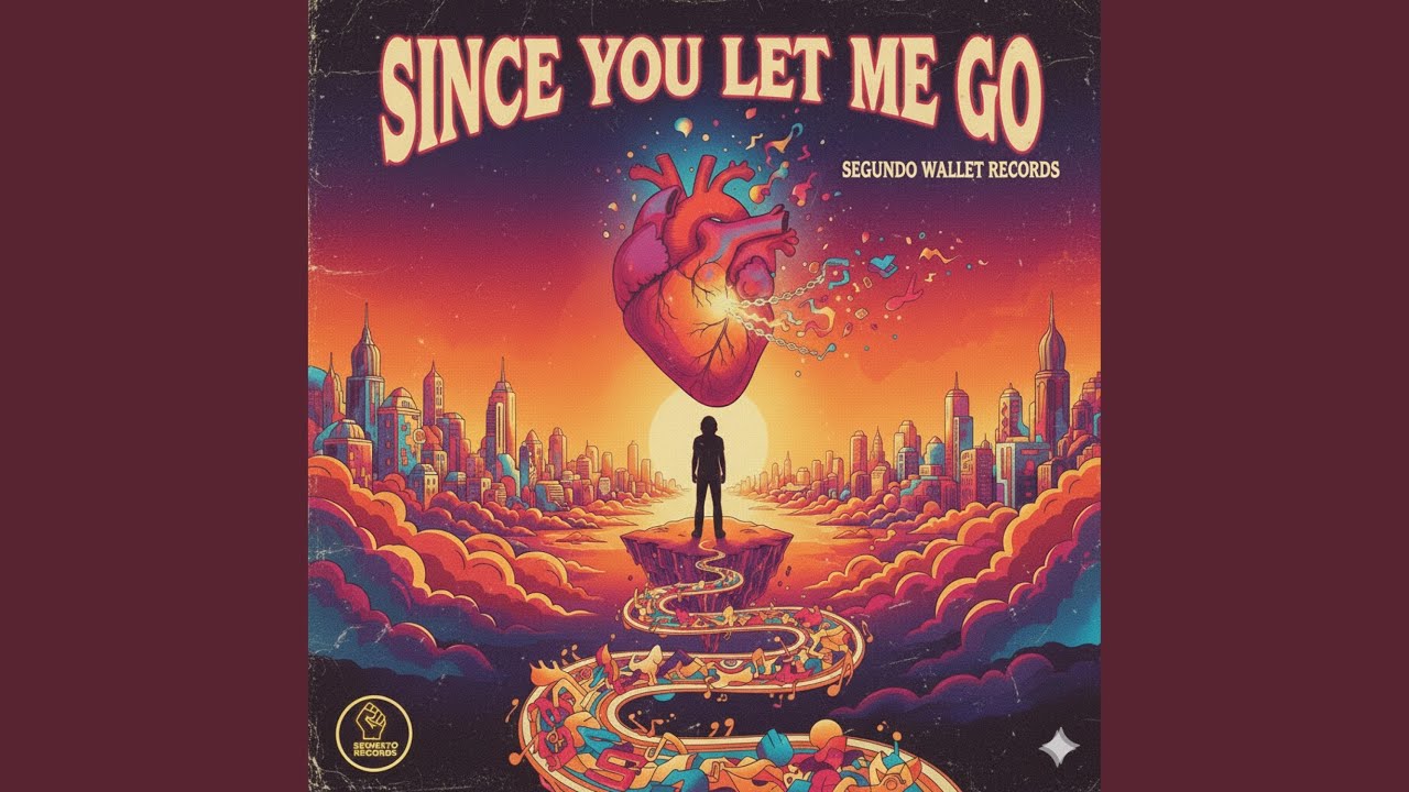 Since You Let Me Go