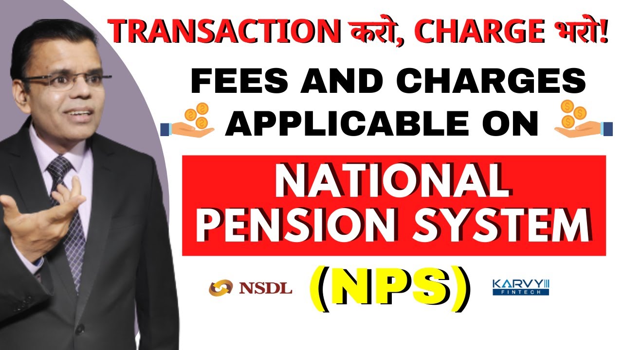 Fees and charges applicable on NPS. :Pankaj Mathpal