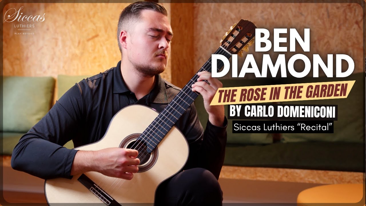 Ben Diamond plays The Rose in the Garden by Carlo Domeniconi on a Siccas Luthiers 