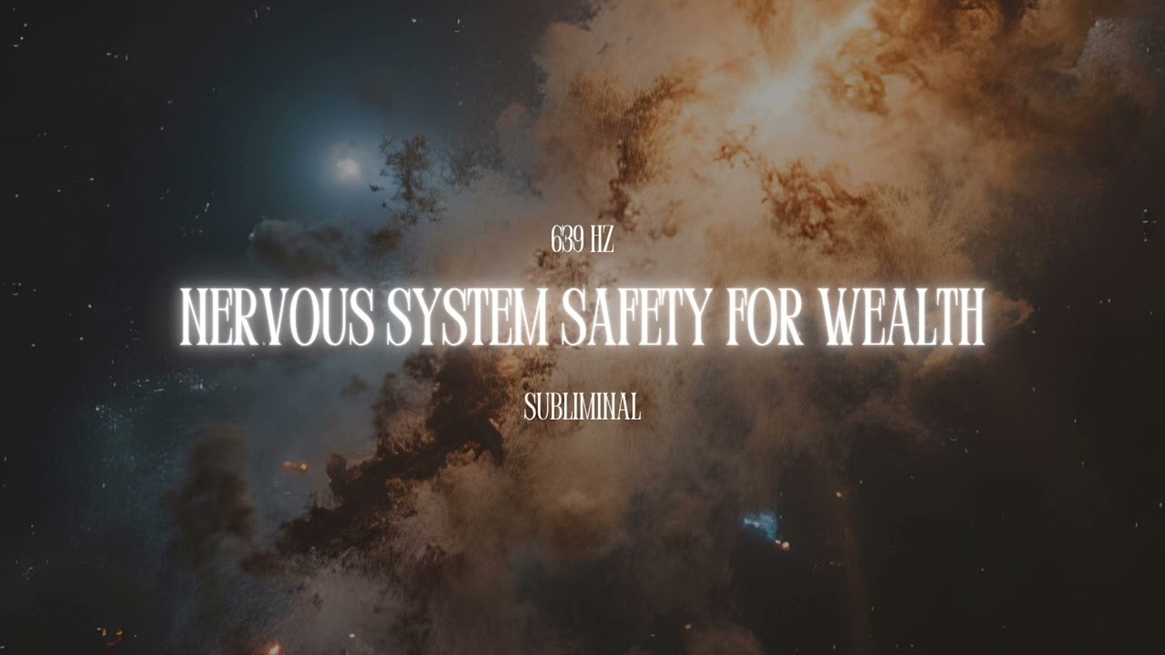 Nervous System Safety for Wealth 💸 Money & Abundance Subliminal | Safe to Hold More