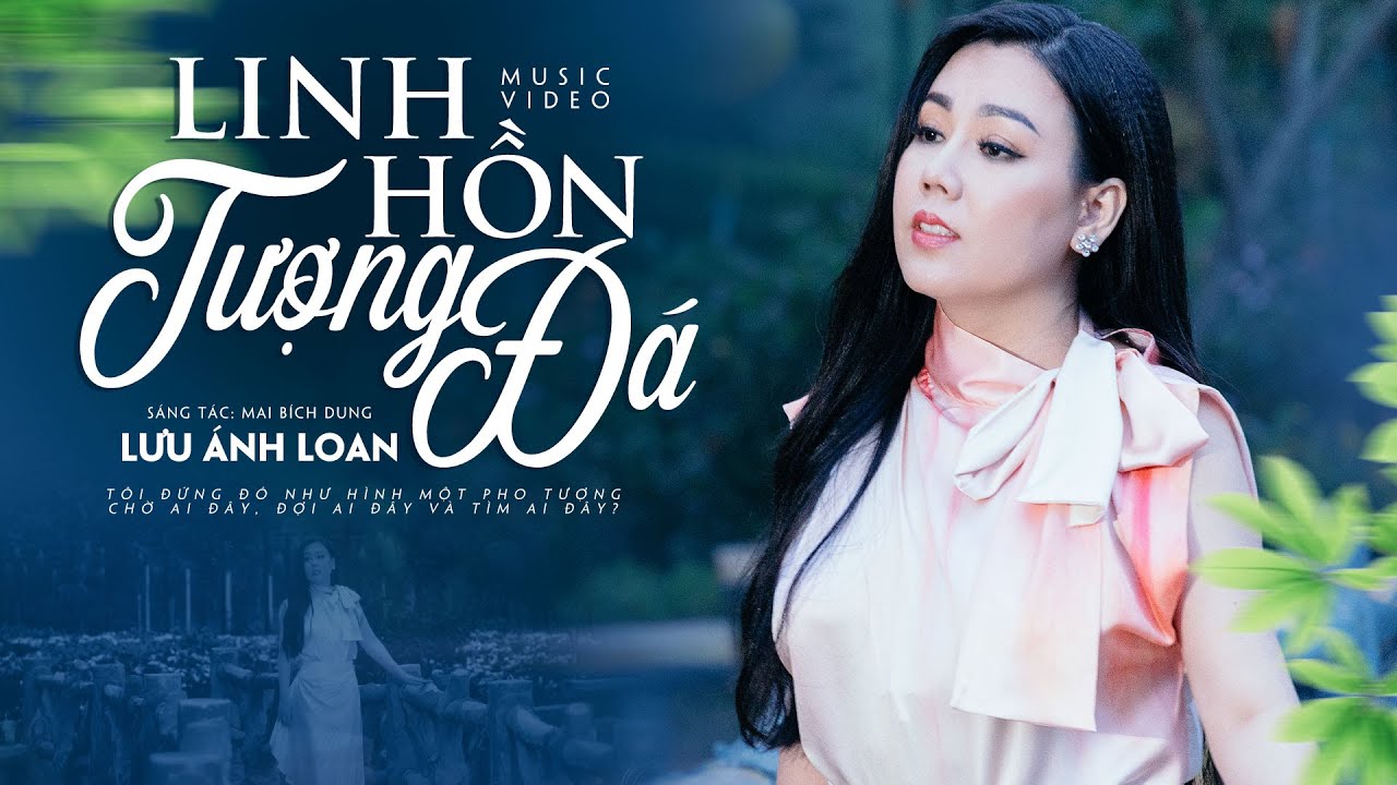 Linh Hồn Tượng Đá - Lưu Ánh Loan | MV OFFICIAL