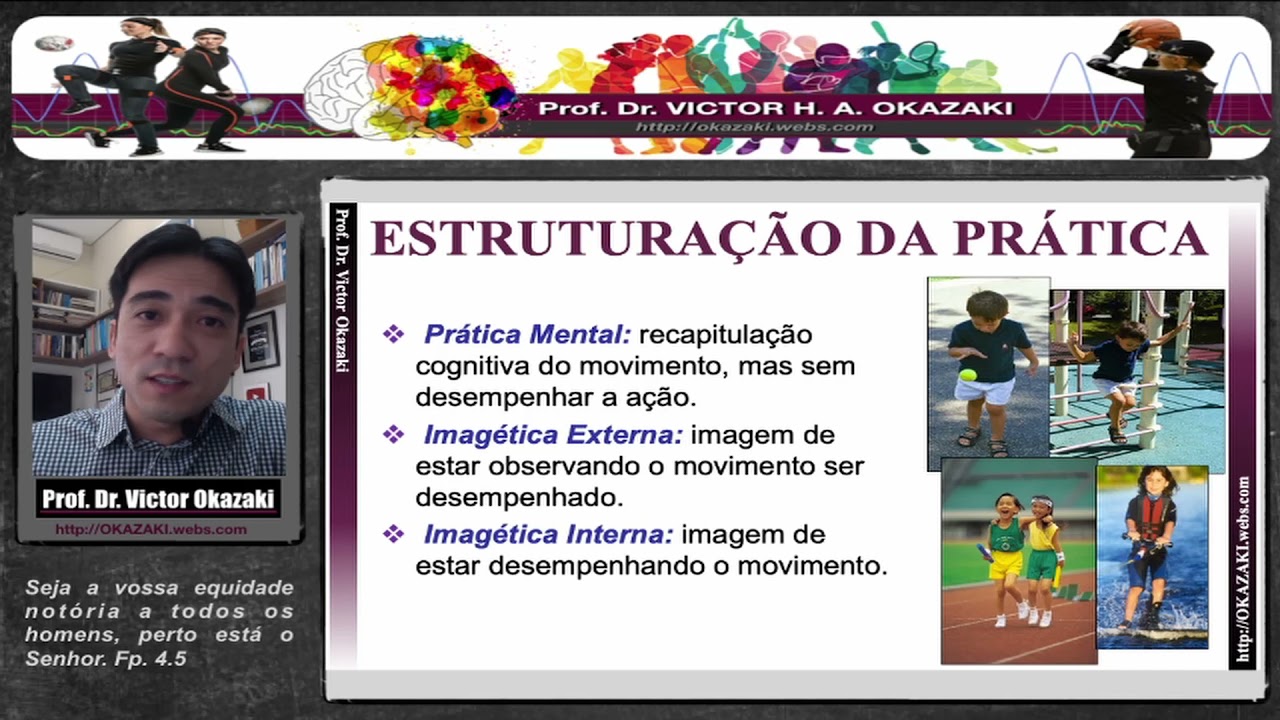 ESTRUTRAÇÃO DA PRÁTICA - APRENDIZAGEM MOTORA - PROF. DR. VICTOR OKAZAKI