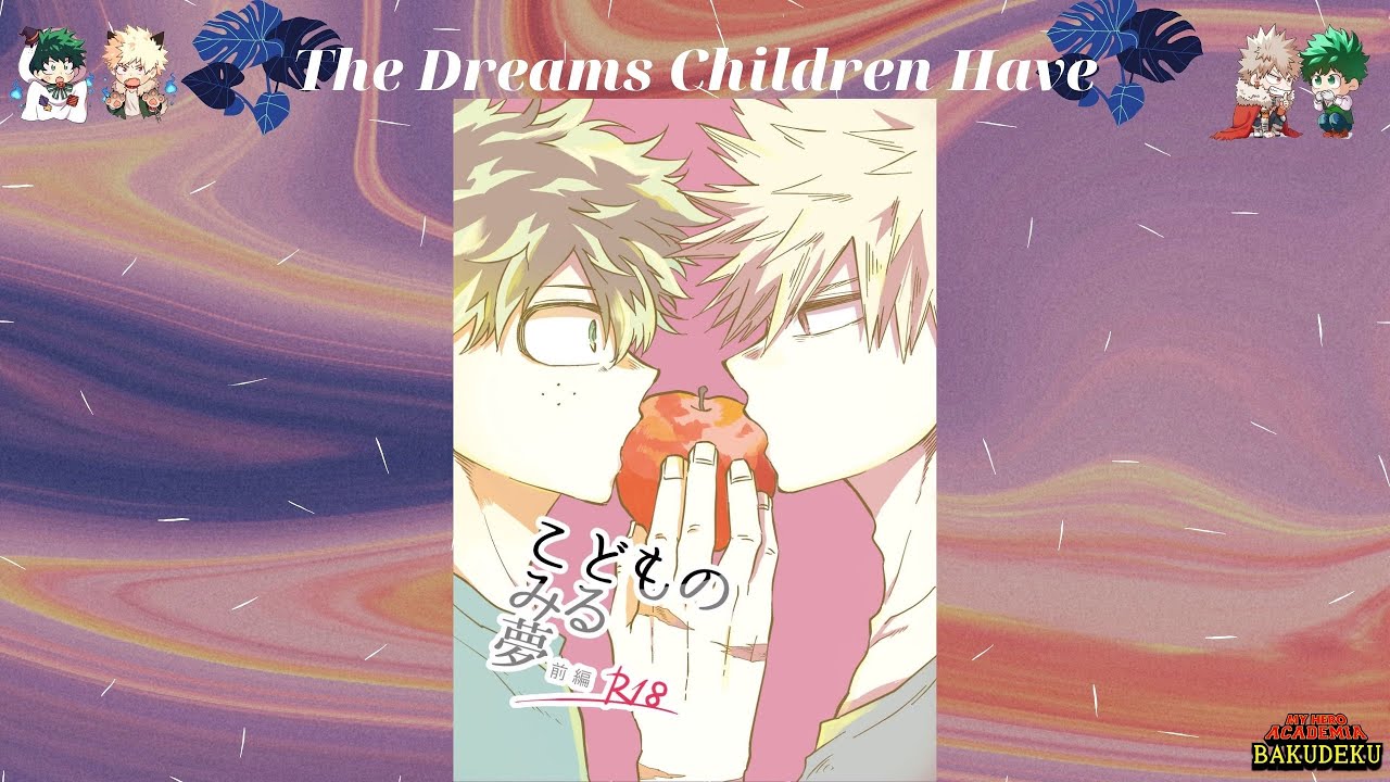 The Dreams Children Have | BNHA DJ | BakuDeku