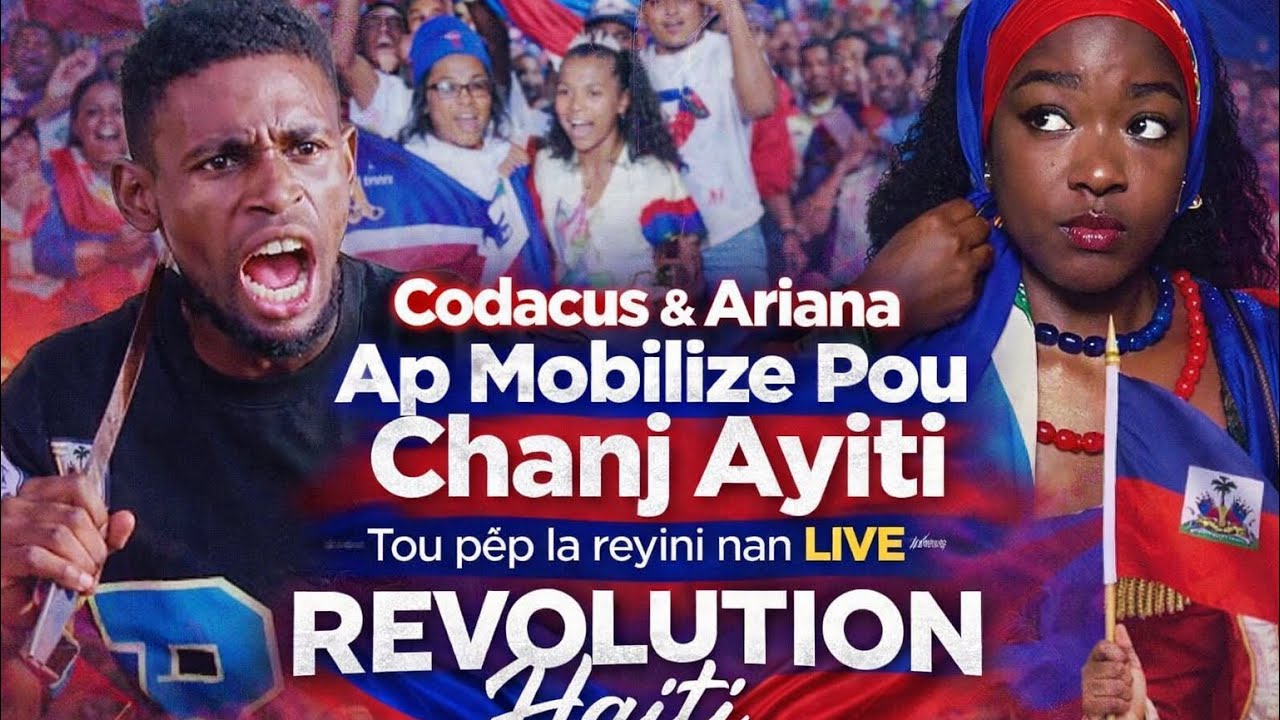 👉 CODACUS & ARIANA LEVE KANPE ! 🔥 Tout P&egrave;p Ayisyen Reyini pou Chanje Ayiti LIVE 🇭🇹#nouv&egrave;layiti 