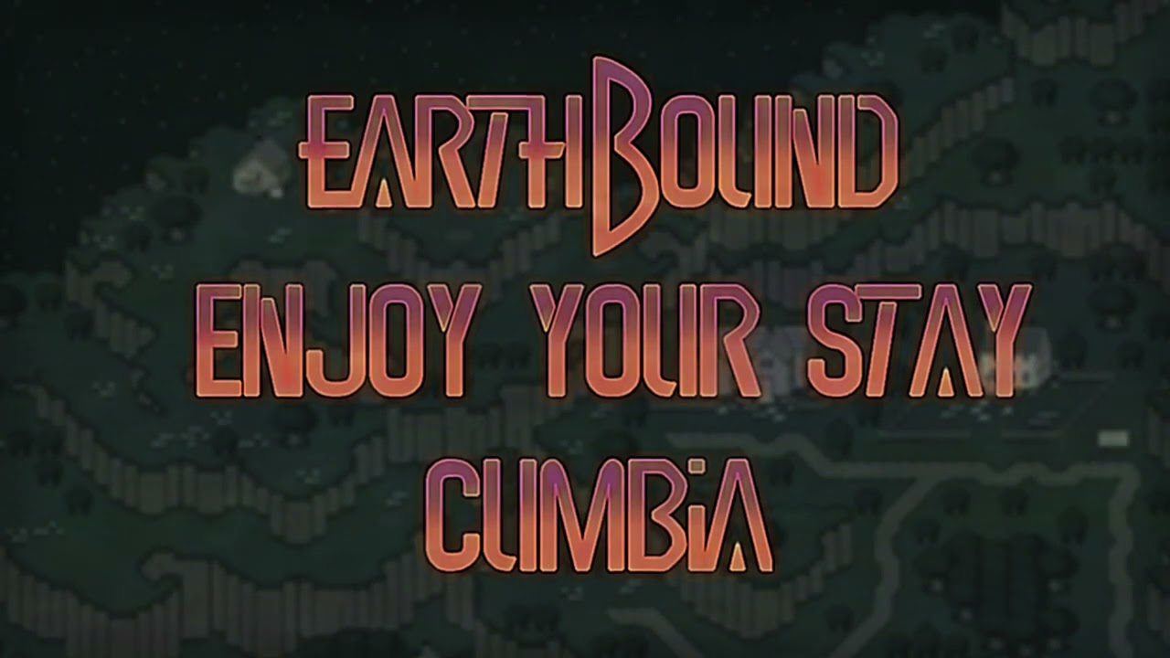 Enjoy Your Stay Cumbia - Earthbound