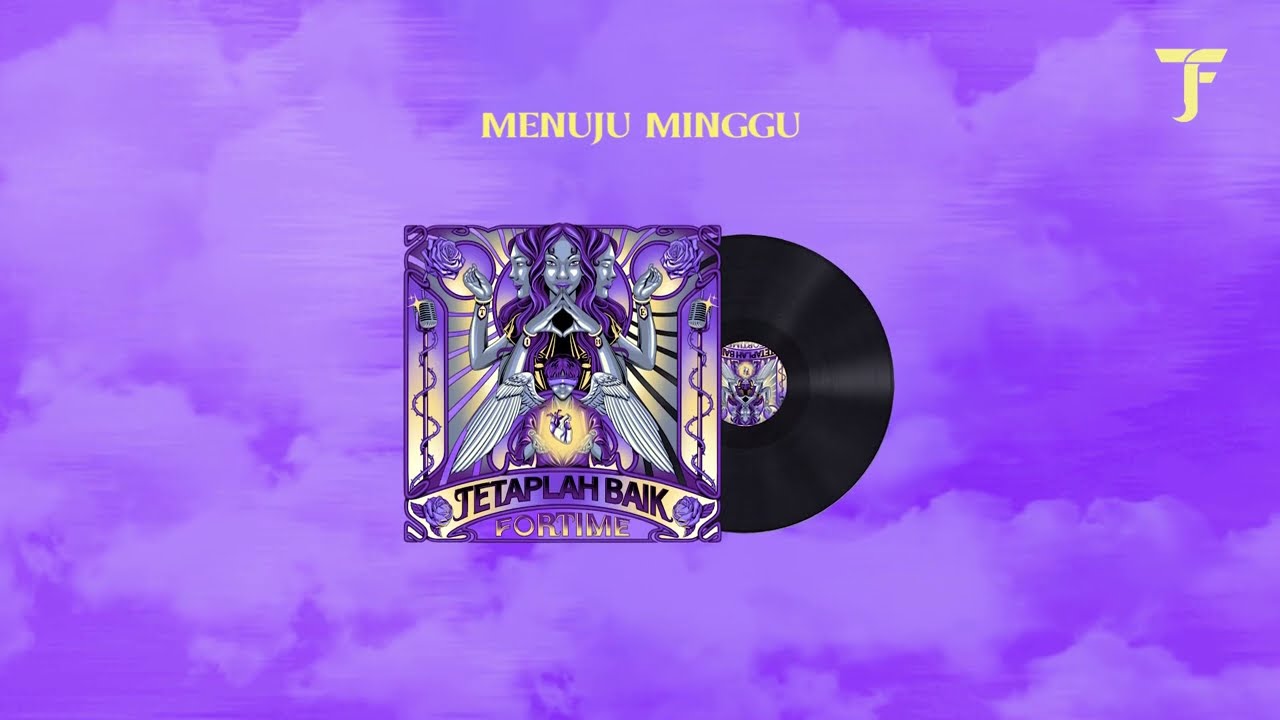 Fortime - Menuju Minggu (Official Lyric Video) Album Version