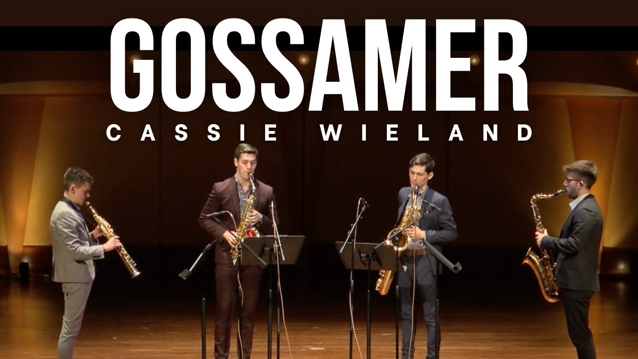 Gossamer by Cassie Wieland | ~Nois Saxophone Quartet