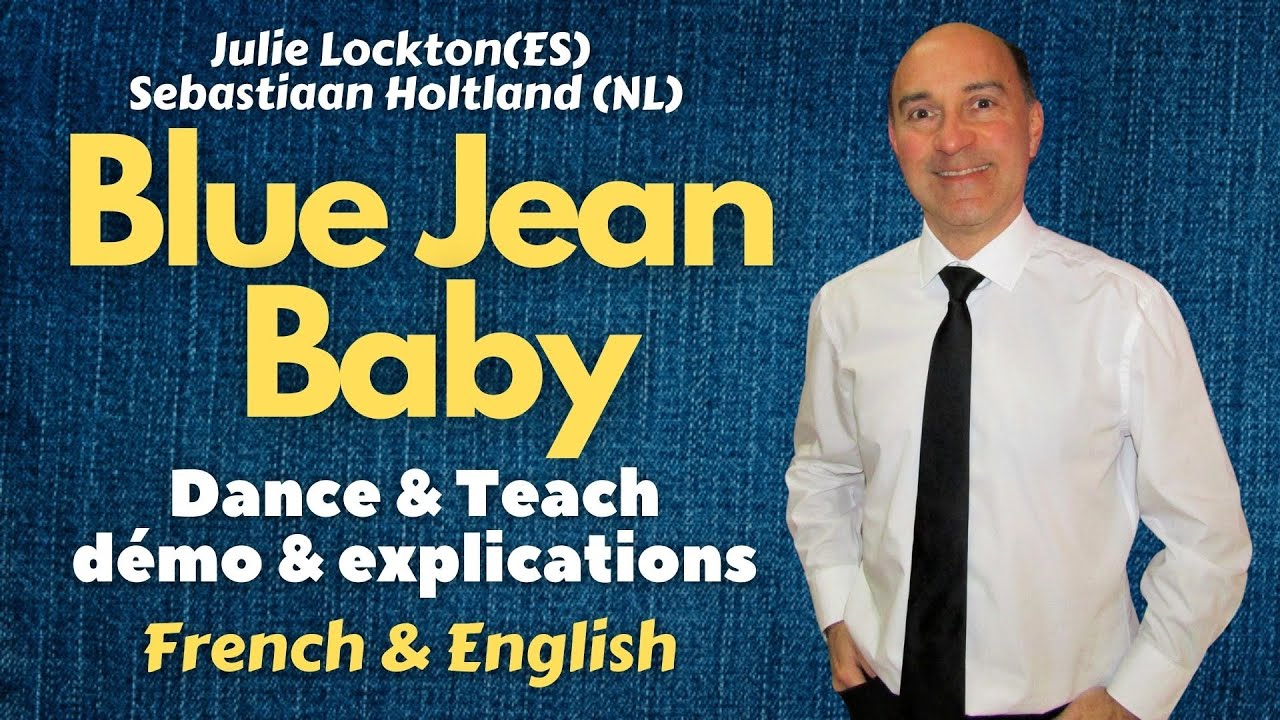 Blue Jean Baby Line Dance (Dance & teach / démo & explications / French & English)