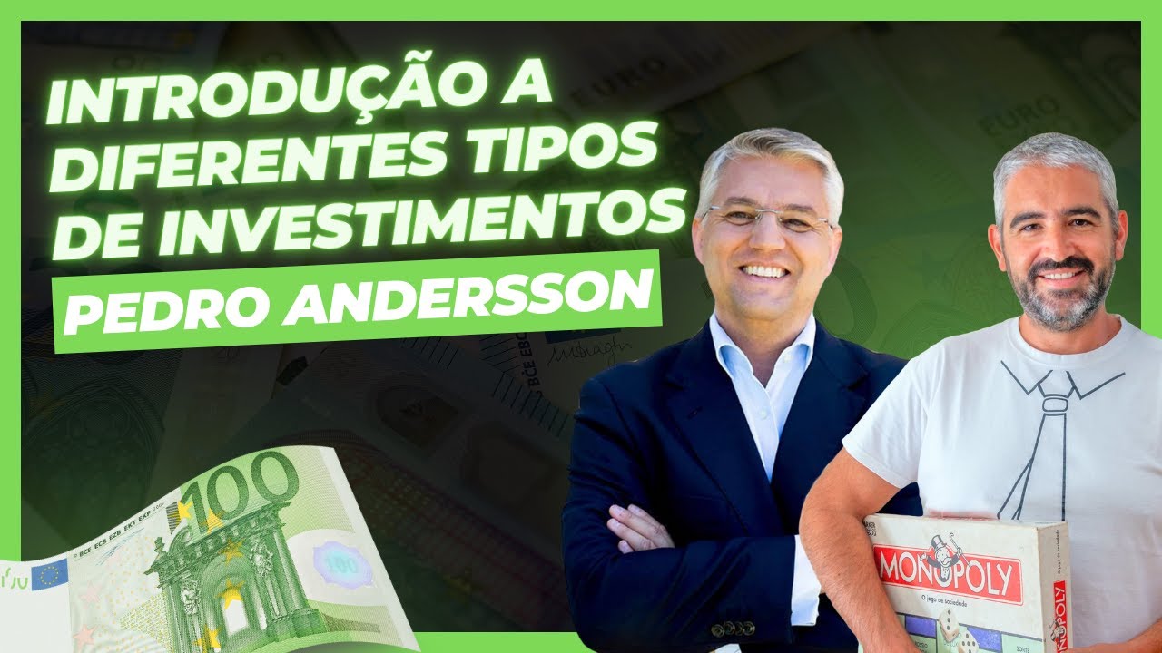 #5 Ti Zé & Pedro Andersson - Introdução a diferentes tipos de investimento