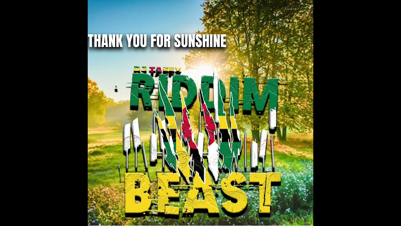 DJ Taffy - Thank you for sunshine (Bouyon remix) #Riddimbeast