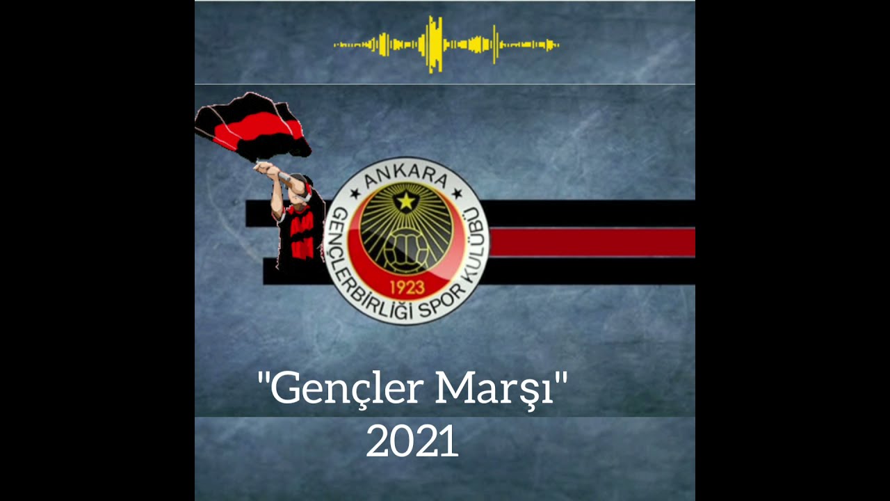 GENÇLERBİRLİĞİ SPOR KULÜBÜ ''Gençler Marşı''-2021