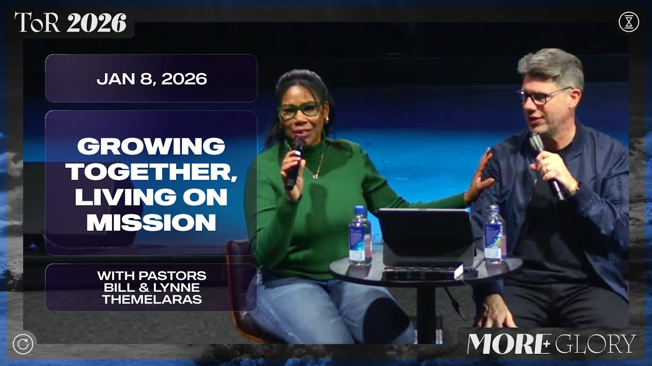 Growing Together, Living on Mission | Pastors Bill & Lynne Themelaras