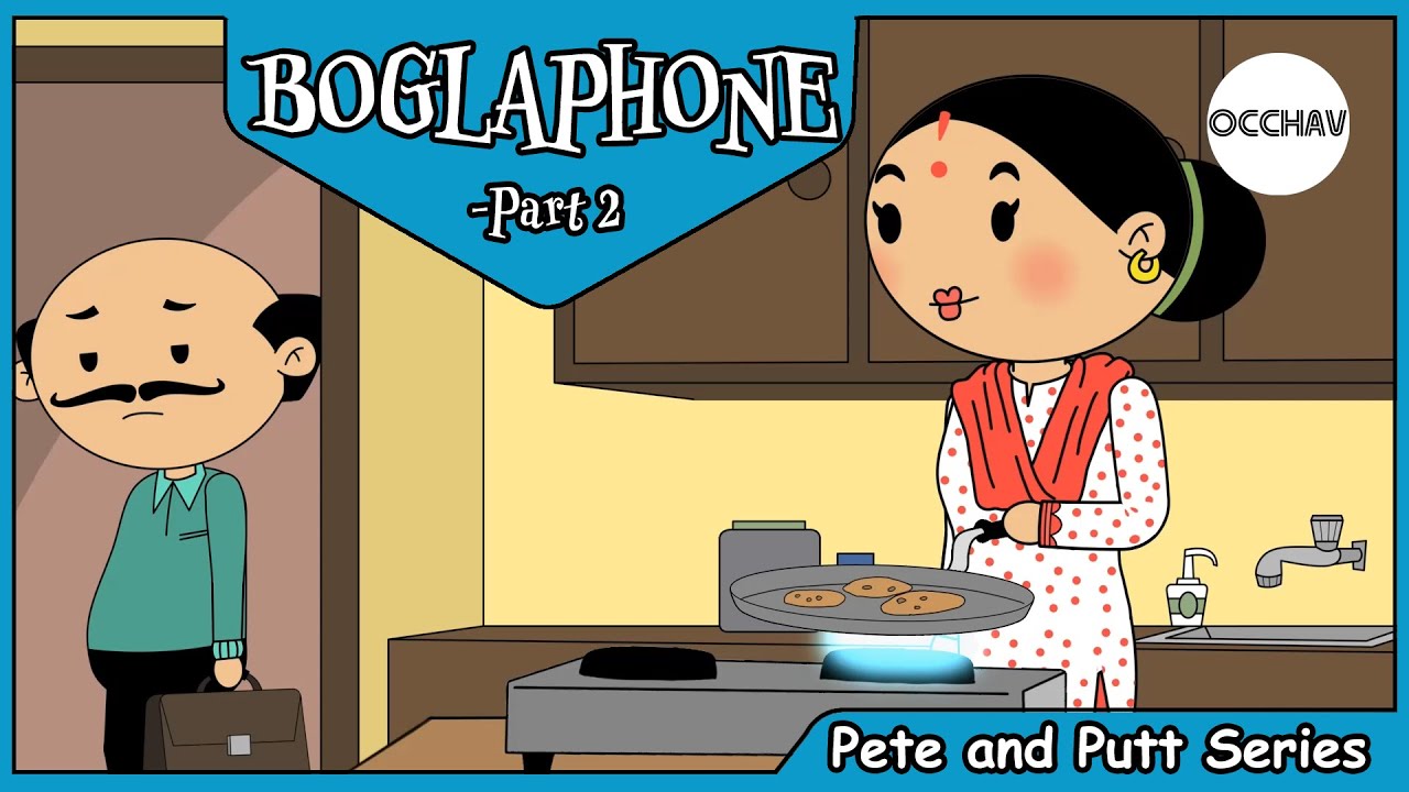 BoglaPhone Part-2 | Pete and Putt Series | OCCHAV