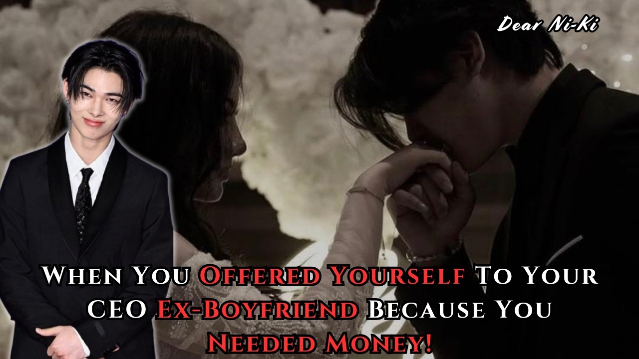 POV: You Ask Your CEO Ex for Help — And Regret How Much It Costs You  (Ni-ki FF)