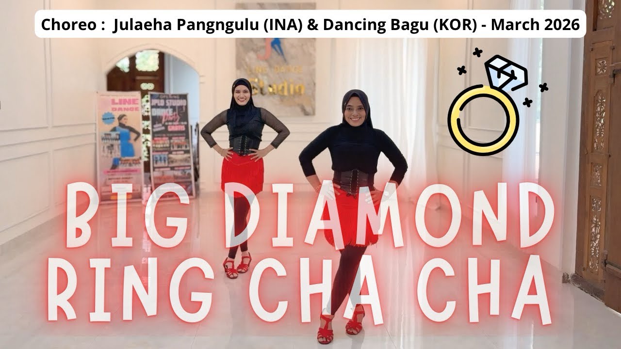 BIG DIAMOND RING CHA CHA / Line Dance / Choreo: Julaeha Pangngulu (INA) & Dancing Bagu (KOR)