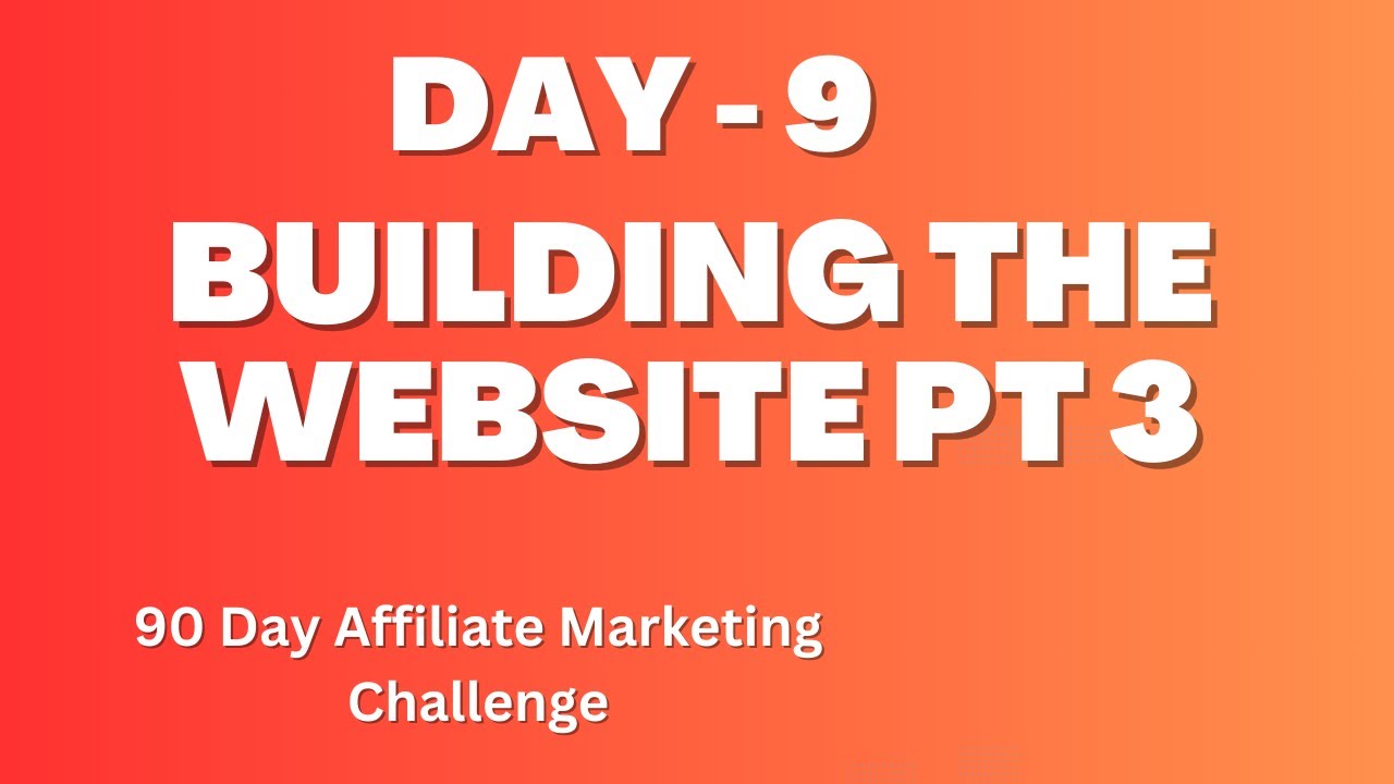 Day 9: How to Build a Website With WordPress Part 3