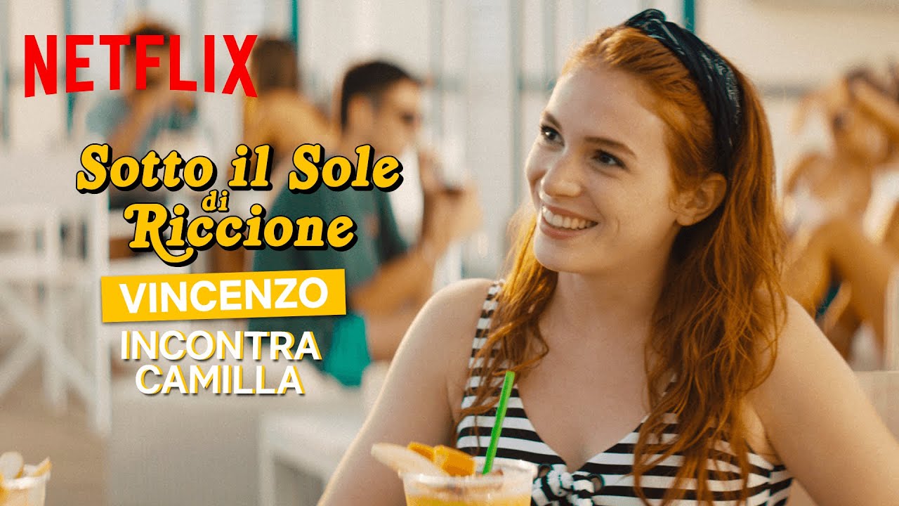 Vincenzo incontra Camilla in Sotto il sole di Riccione | Netflix Italia