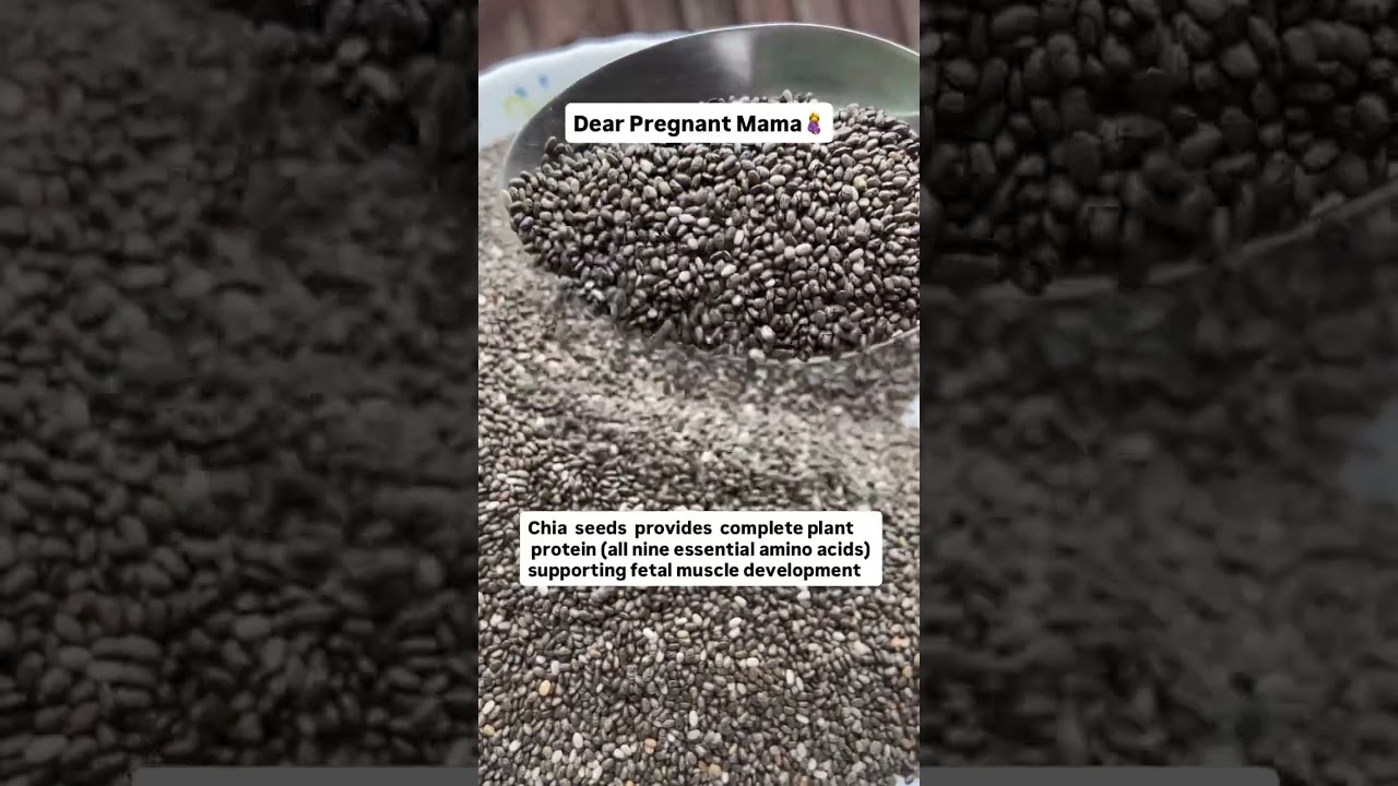 Chia seeds for fetal muscle development in pregnancy #pregnancydiet #prenatalnutrition