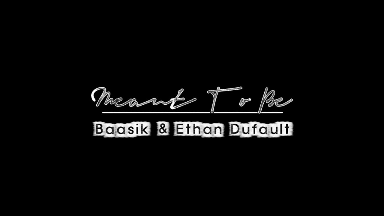 Meant To Be