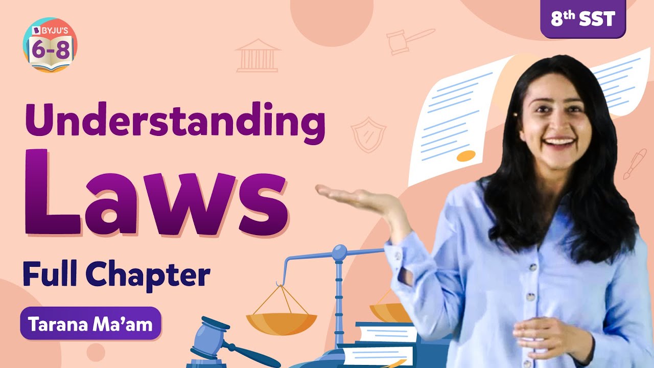 Understanding Laws Class 8 Social Science Civics Full Chapter Explained | BYJU'S - Class 8
