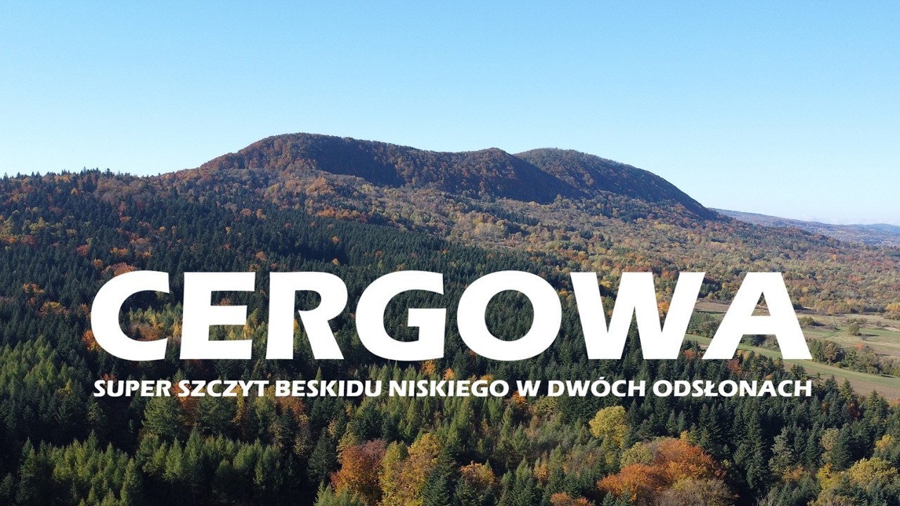 BESKID NISKI: CERGOWA W DWÓCH ODSŁONACH.