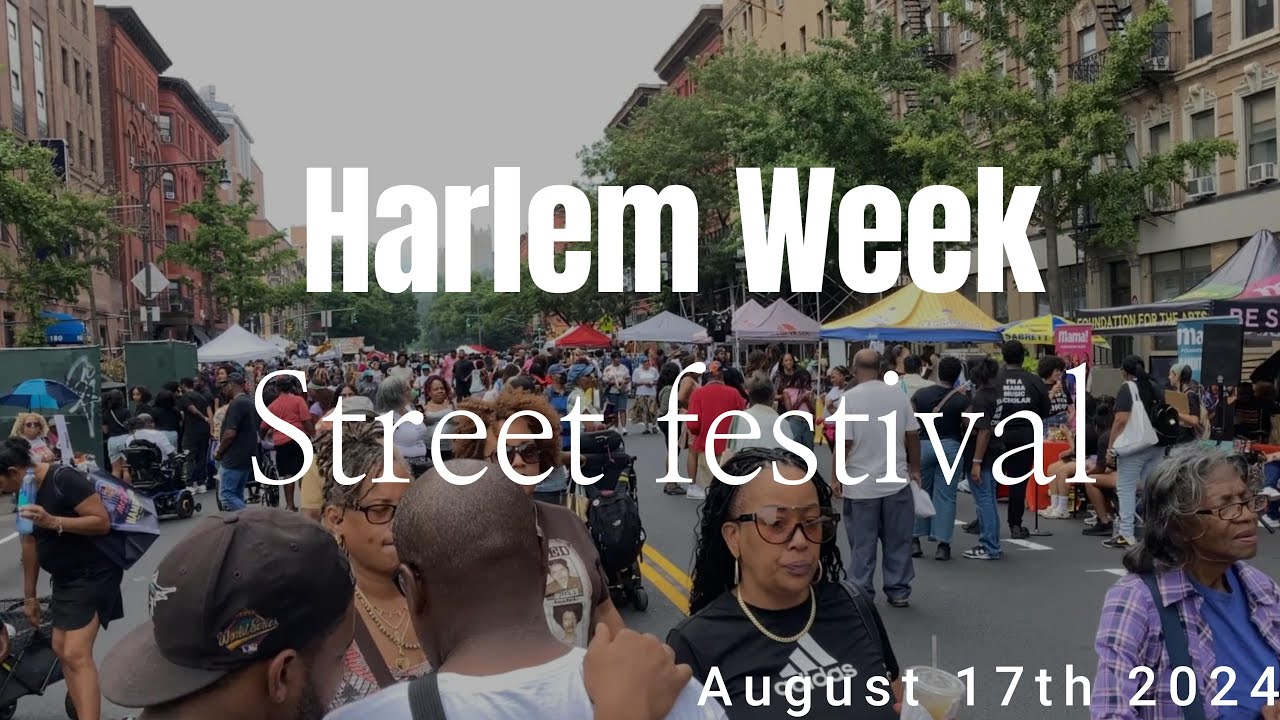 Harlem Week Street Festival Tour