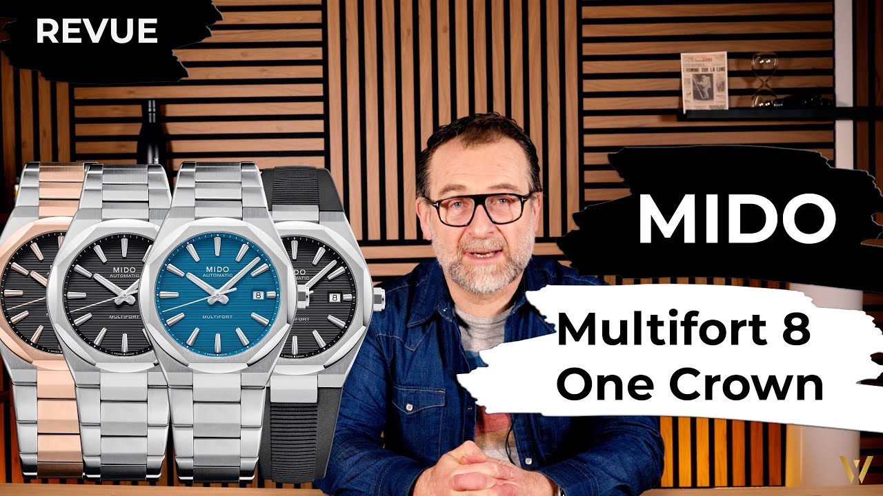 Nouvelle MIDO Multifort 8 One Crown : La Revue de Pierre