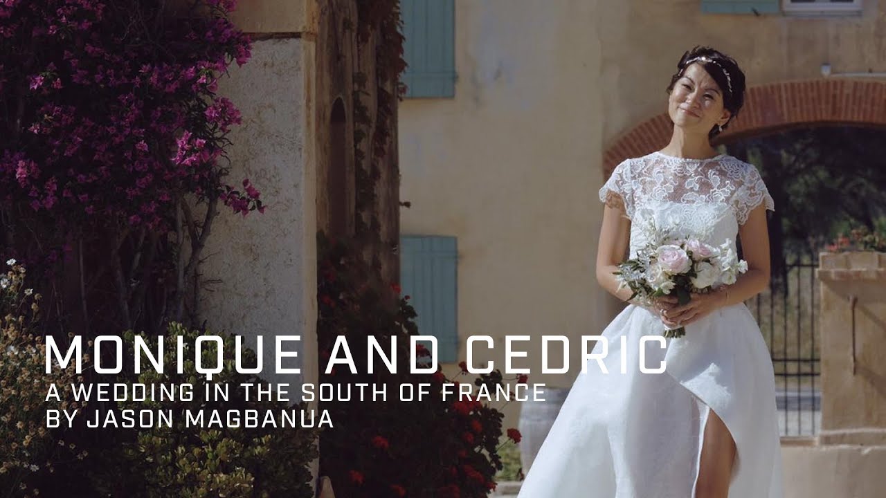 Monique and Cedric: A Wedding in The South of France