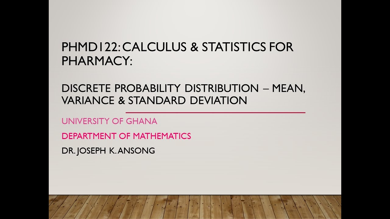 PHMD122-LEC09b: Discrete Probability Distribution - Mean, Variance & Standard Deviation