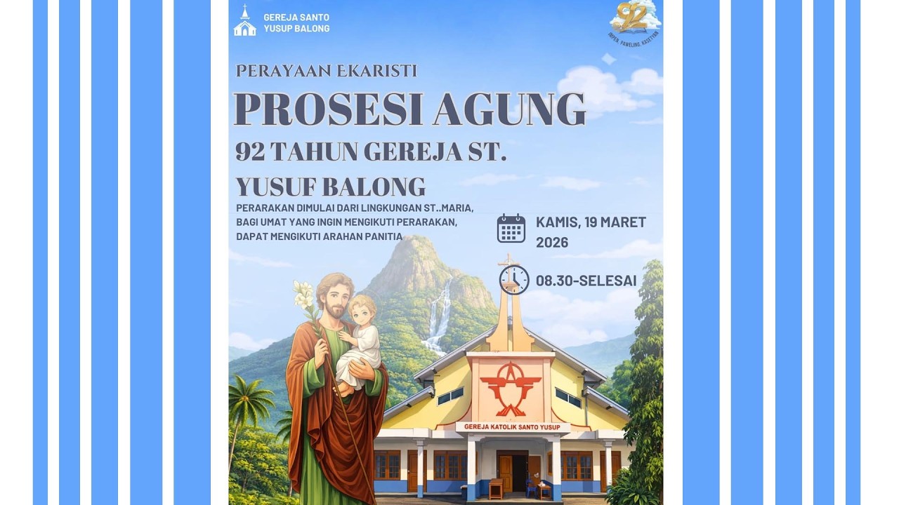 Prosesi HUT 92 Tahun Gereja St Yusup Balong, Kamis 19 Maret 2026 08.00 WIB