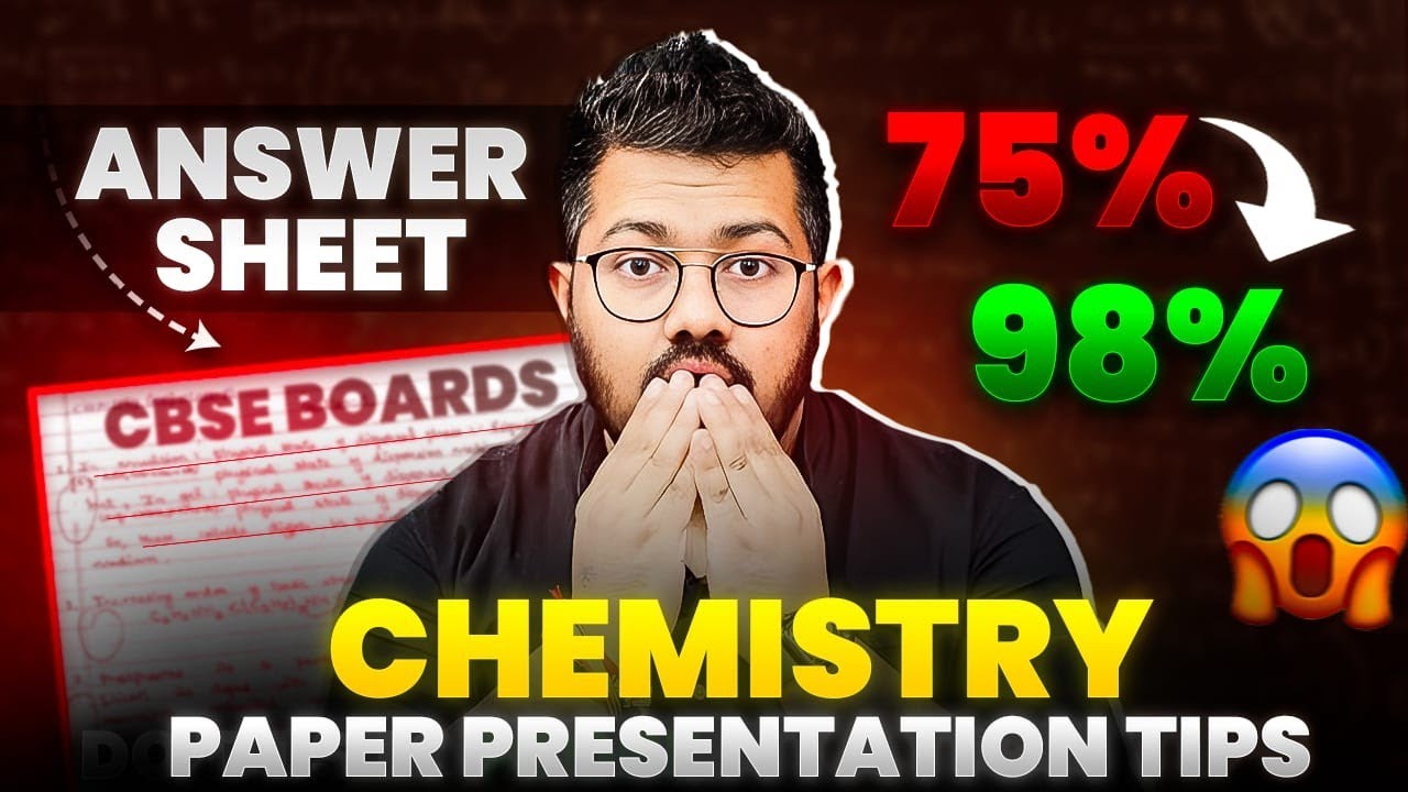 Class 12 Chemistry Boards 2024 : Paper Presentation Tips | Score 95+ in Chemistry
