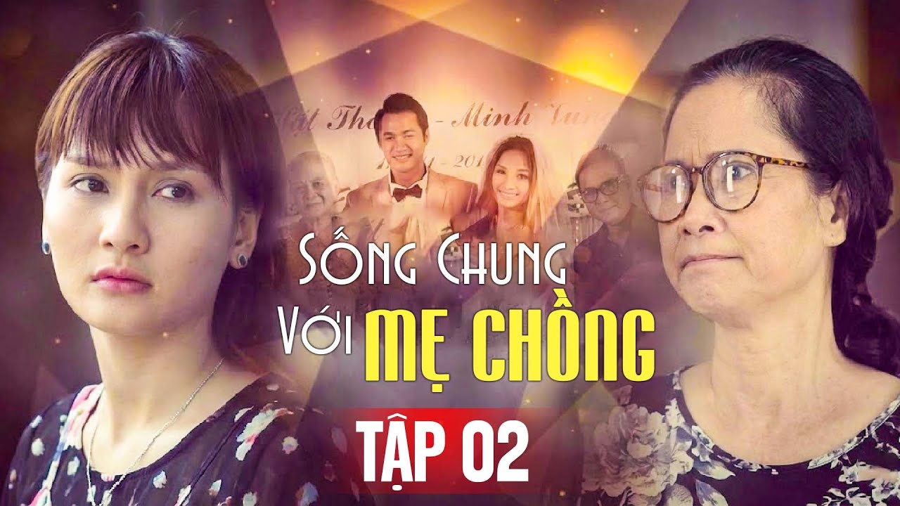 Sống Chung Với Mẹ Chồng - Tập 02 [ Trọn Bộ ] | Bảo Thanh, Anh Dũng | Phim Việt Nam Trên VTV Giờ Vàng
