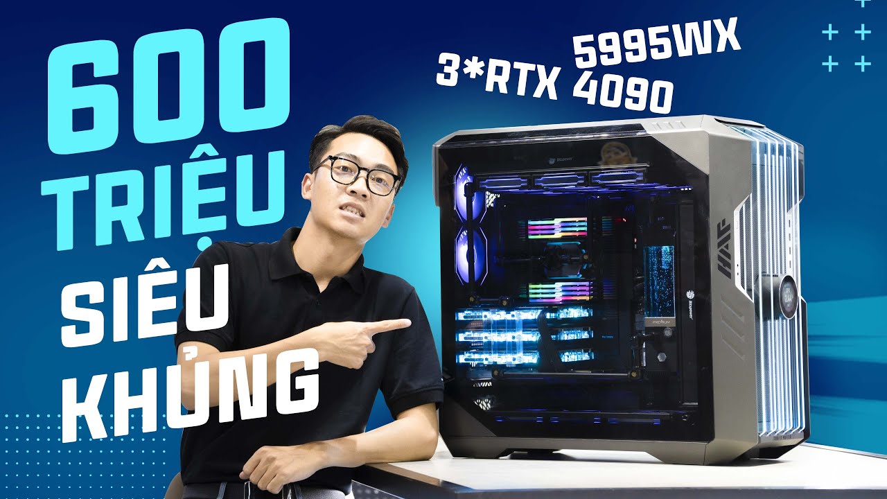ĐẠI GIA CHƠI LỚN CHI HƠN 600 TRIỆU BUILD PC 