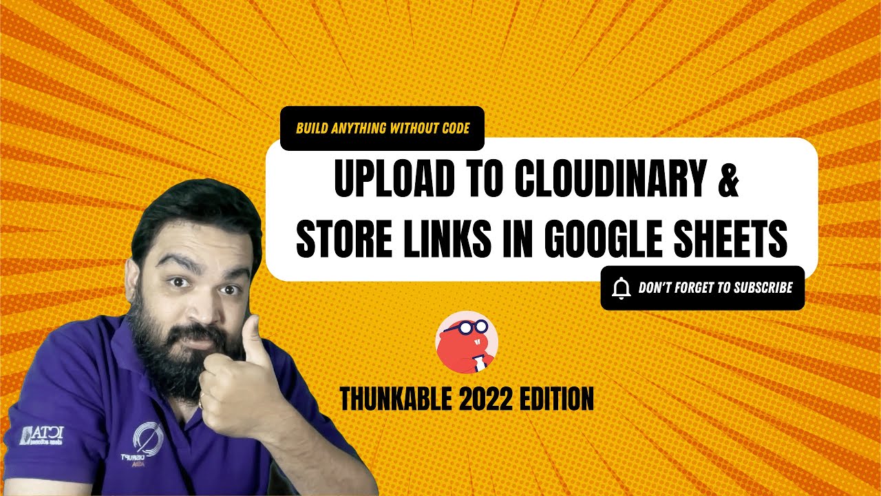 Upload Images to Cloudinary from Thunkable & Store in Google Sheets | No-Code Tutorials