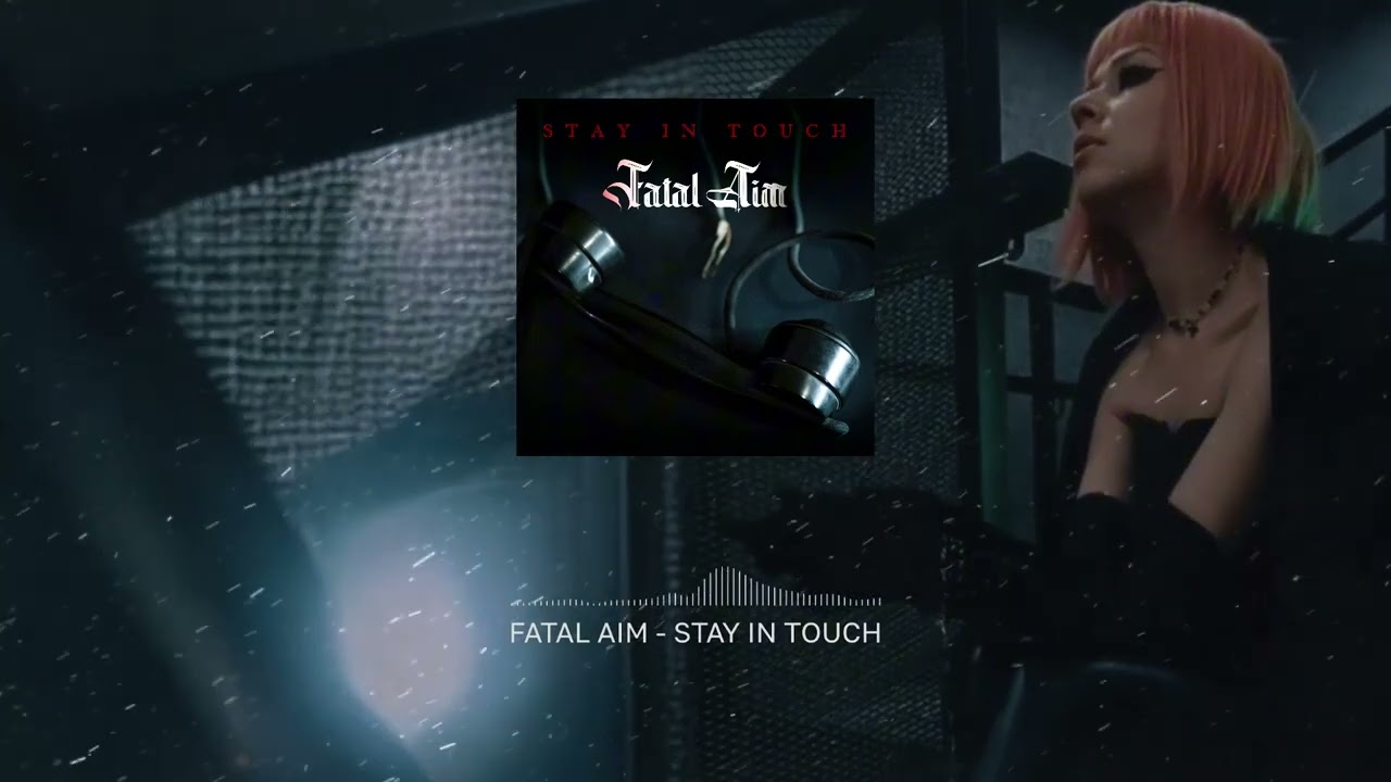 Fatal Aim - Stay in Touch (2025)
