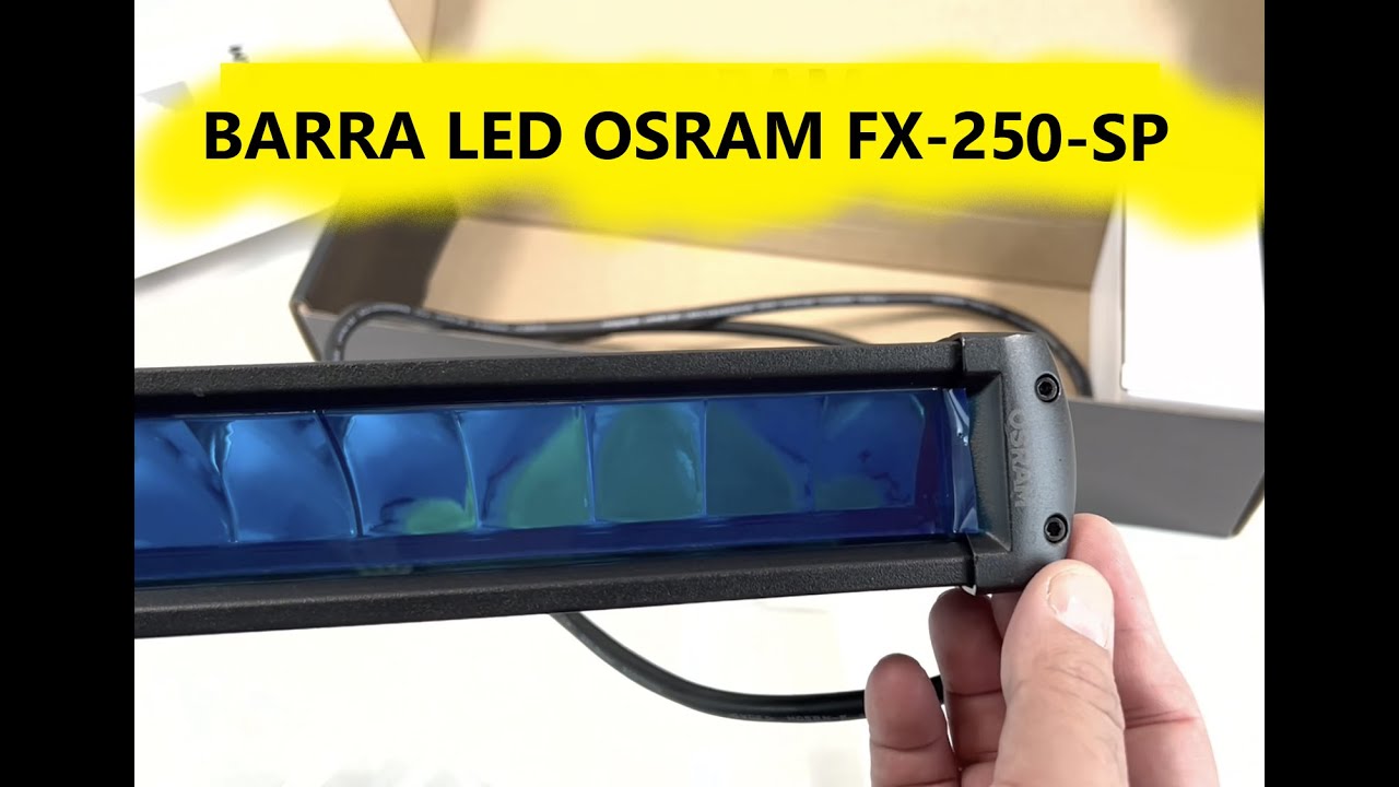 UNBOXING, quieres ver las barra LED OSRAM FX250-SP