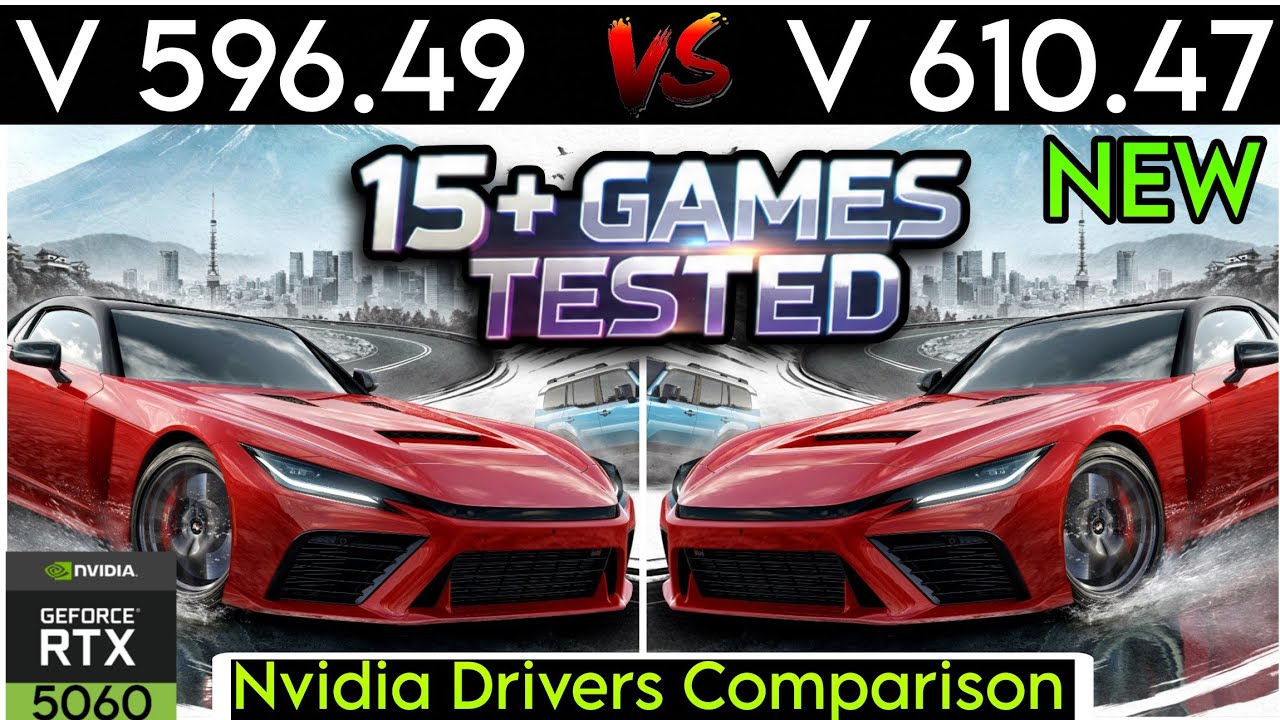 Nvidia Drivers (V 596.49 vs V 610.47 ) - Test In 15+ Games - ft.RTX 5060
