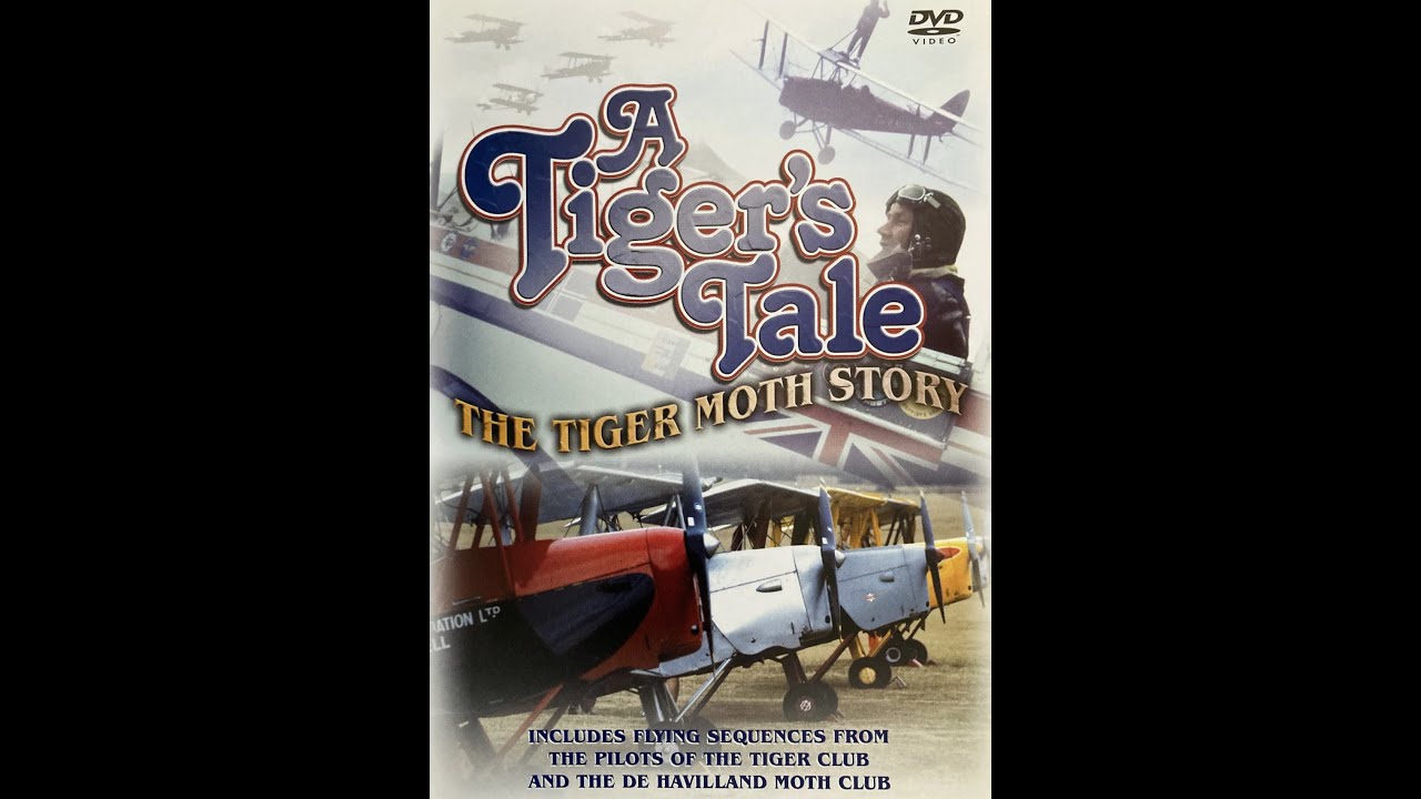 A Tigers Tale - the Tiger Moth story