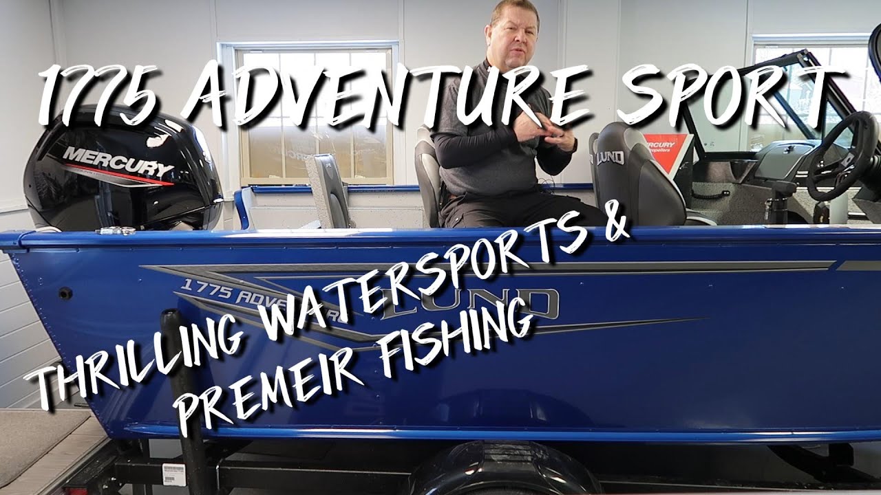 Thrilling Watersports & Premier Fishing with Lund 1775 Adventure Sport @ Woodard Marine