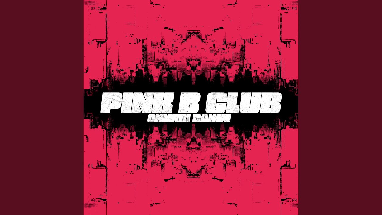 PINK B CLUB (feat. HanZ)