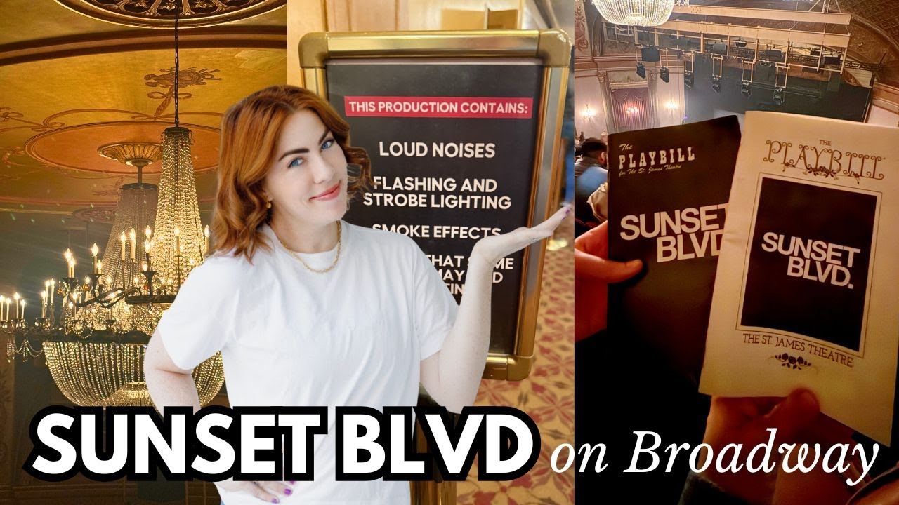 Seeing Sunset Boulevard on BROADWAY