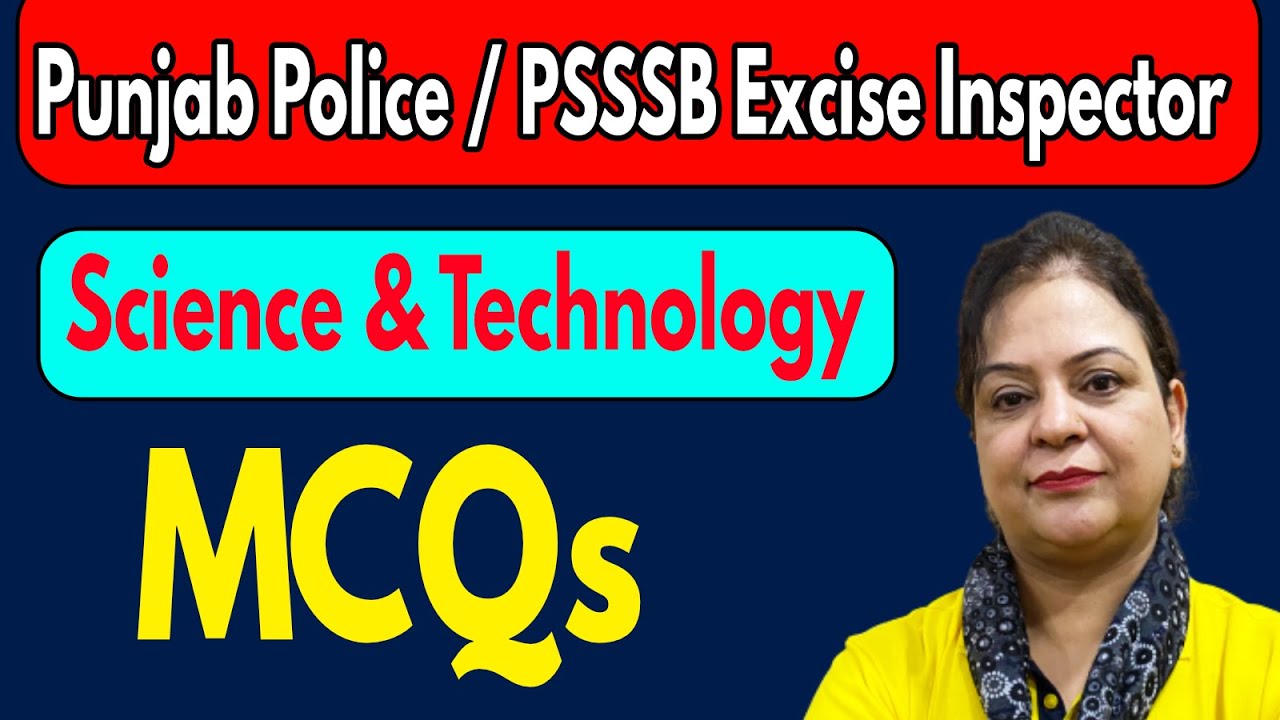 Science and Technology MCQS for Punjab Police Exam | Punjab Govt Exam , Excise Inspector