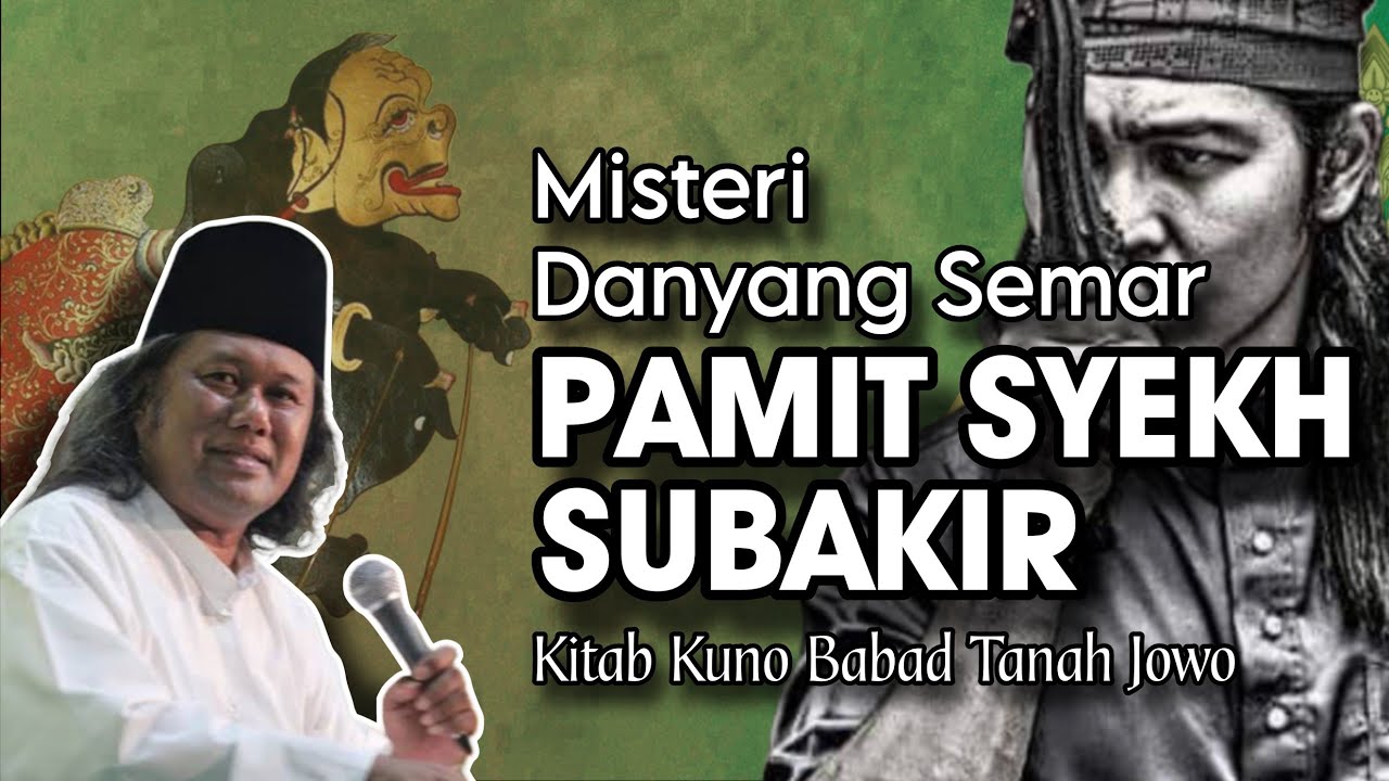 Misteri Danyang Semar Pamit Syekh Subakir - Ngaji Gus Muwafiq terbaru
