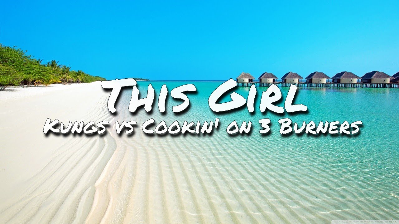 Kungs vs Cookin&rsquo; on 3 Burners - This Girl (Lyric Video)